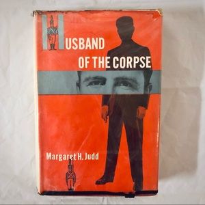 Husband of the Corpse by Margaret H. Judd Vintage Mystery Crime Hardcover Book